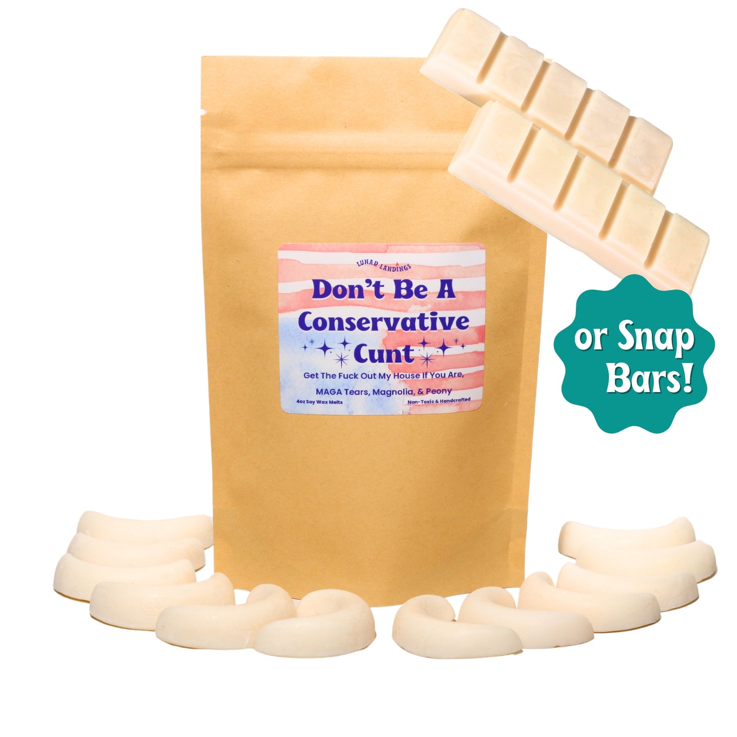 Don't Be A Conservative Cunt, MAGA Tears, Magnolia, & Peony Soy Wax Melts