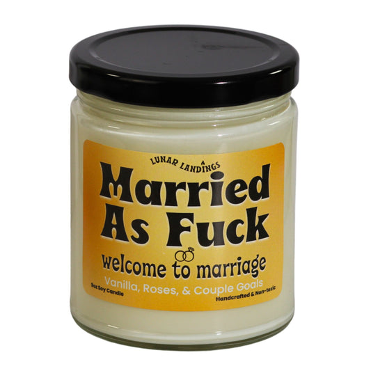 Married As Fuck Soy Candle