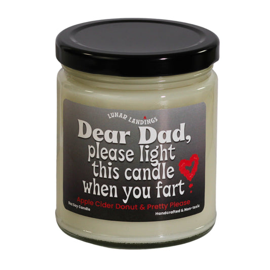 Dad Please Light When You Fart Soy Candle