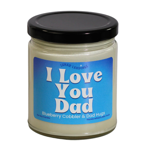I love you Dad Soy Candle