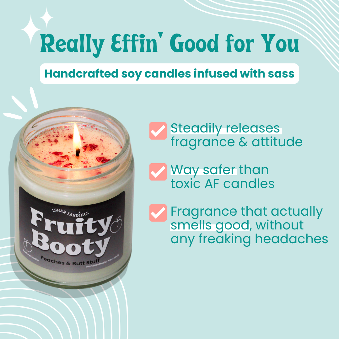 Smells Like A Fruity Booty & Juicy Peaches