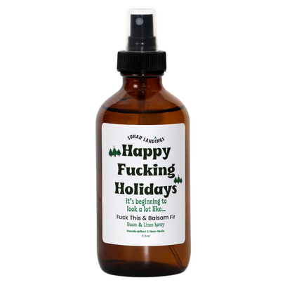 Balsam Fir Room Spray, Happy Fucking Holidays