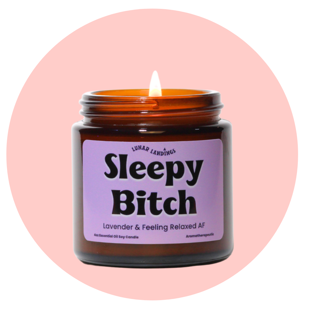 Sleepy Bitch, Lavender Essential Oil Soy Candle