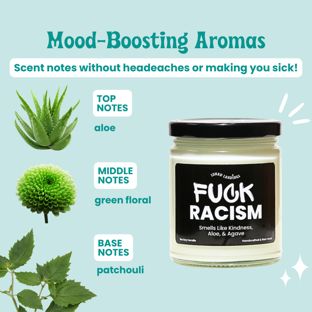 Fuck Racism Candle: Smells Like Kindness, Aloe, & Agave
