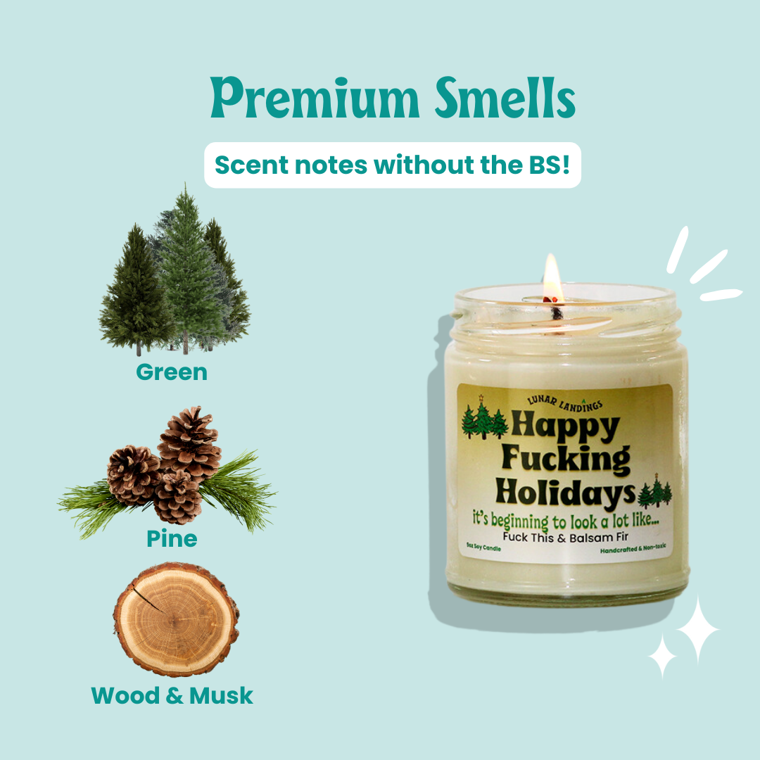 Happy Fucking Holidays, Balsam Fir Soy Candle
