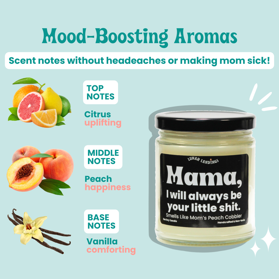 Mama, I will always be your little shit & Peach Soy Candle