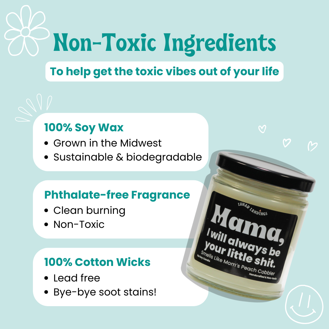 Mama, I will always be your little shit & Peach Soy Candle