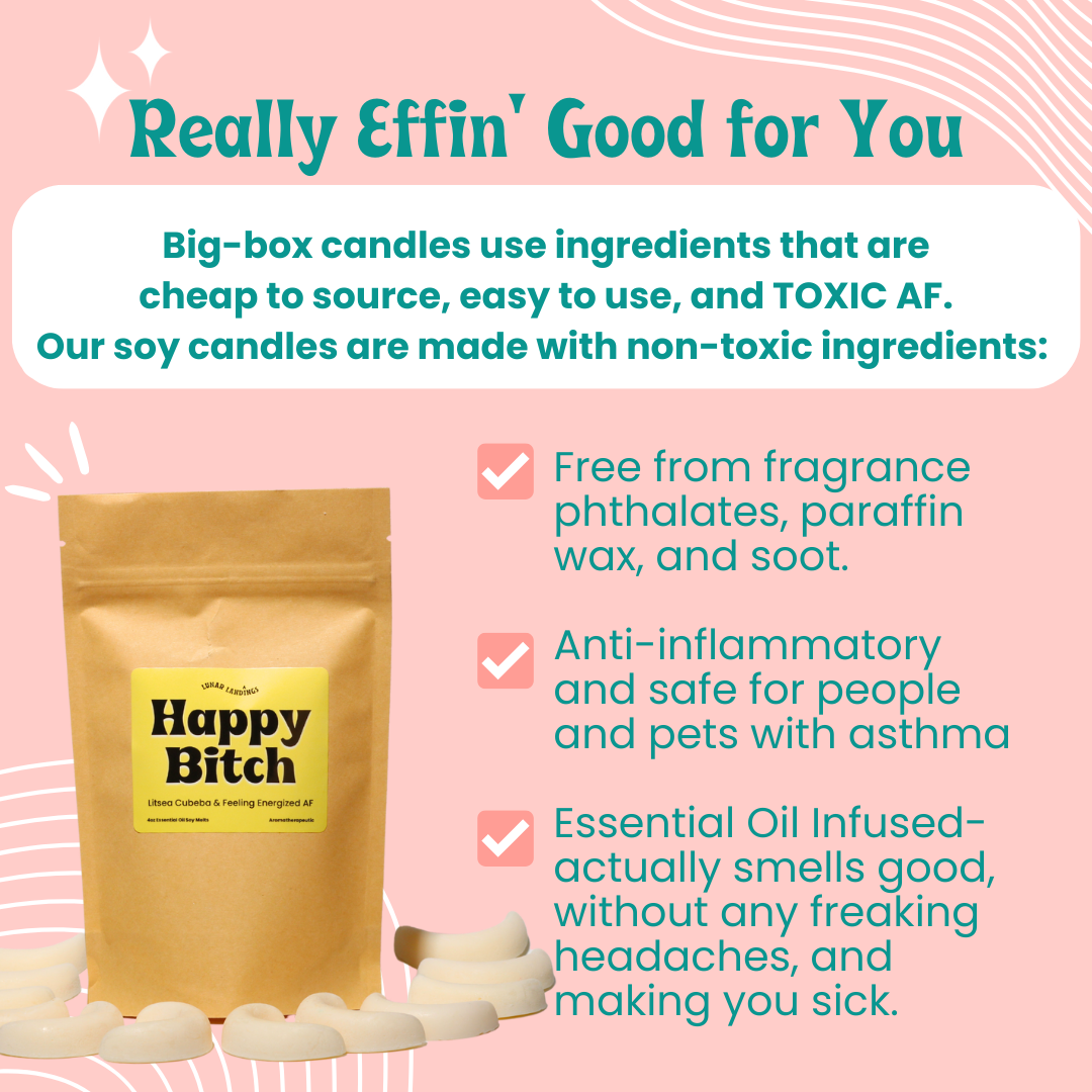 Happy Bitch, Litsea Cubeba Essential Oil Soy Wax Melts