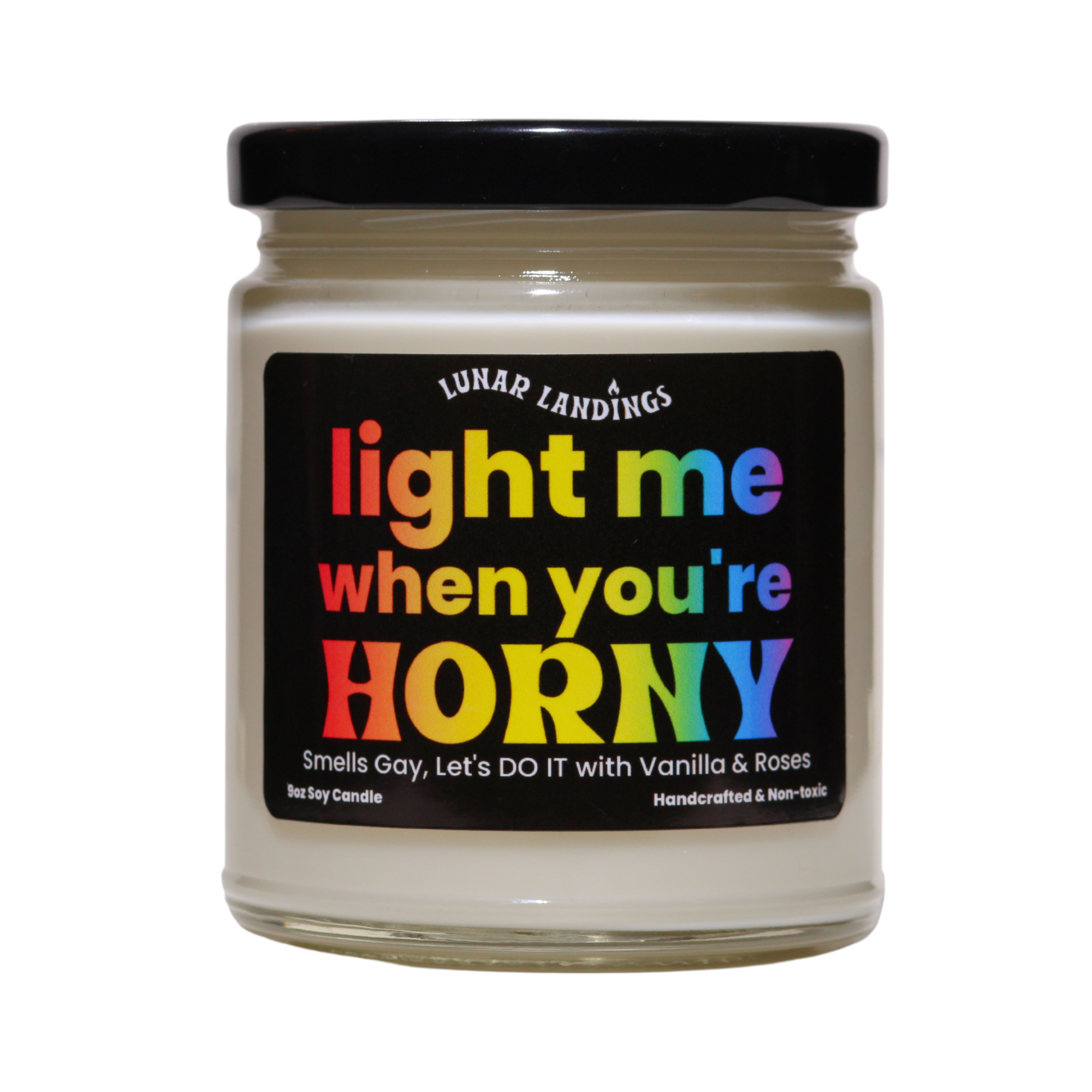 Smells Like Roses, Vanilla, & Light Me When Horny Soy Candle