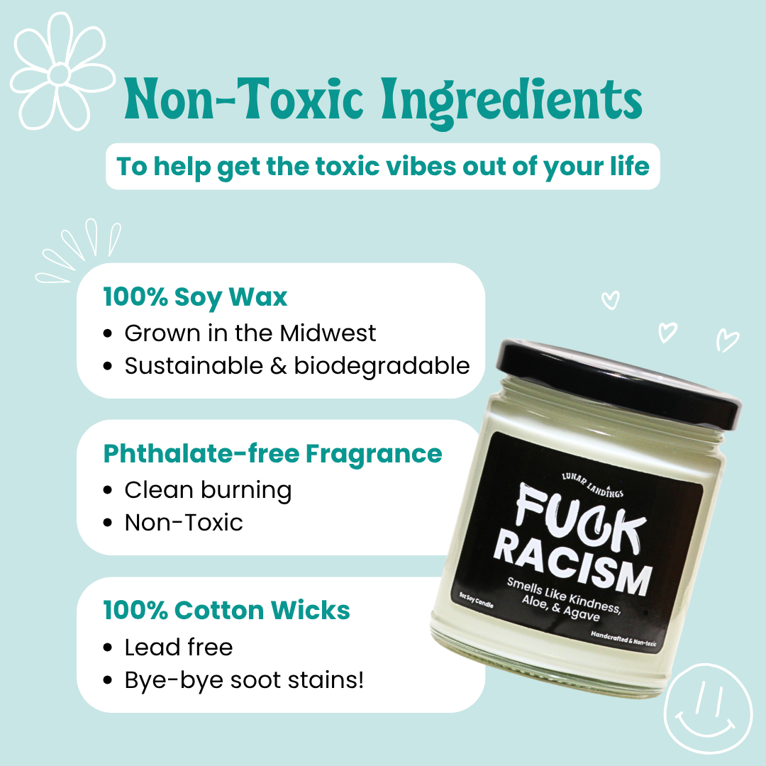 Fuck Racism Candle: Smells Like Kindness, Aloe, & Agave
