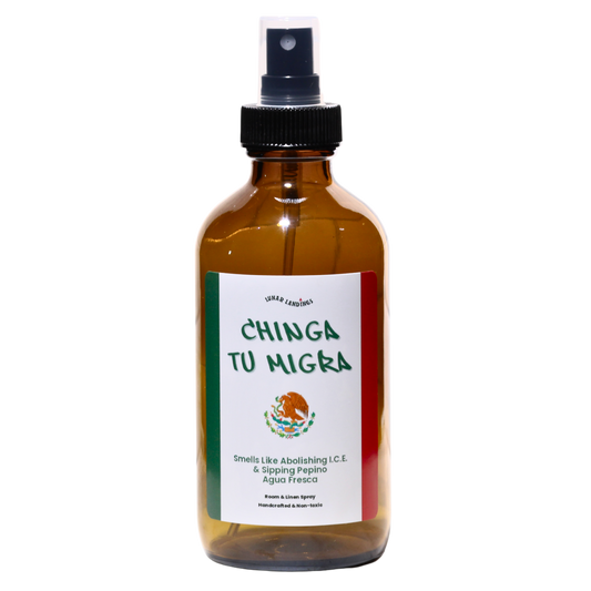 Smells Like Cucumber Agua Fresca & Chinga Tu Migra Room & Linen Spray