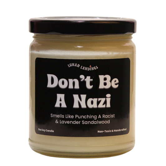 Smells Like Not Being A Racist & Lavender Sandalwood