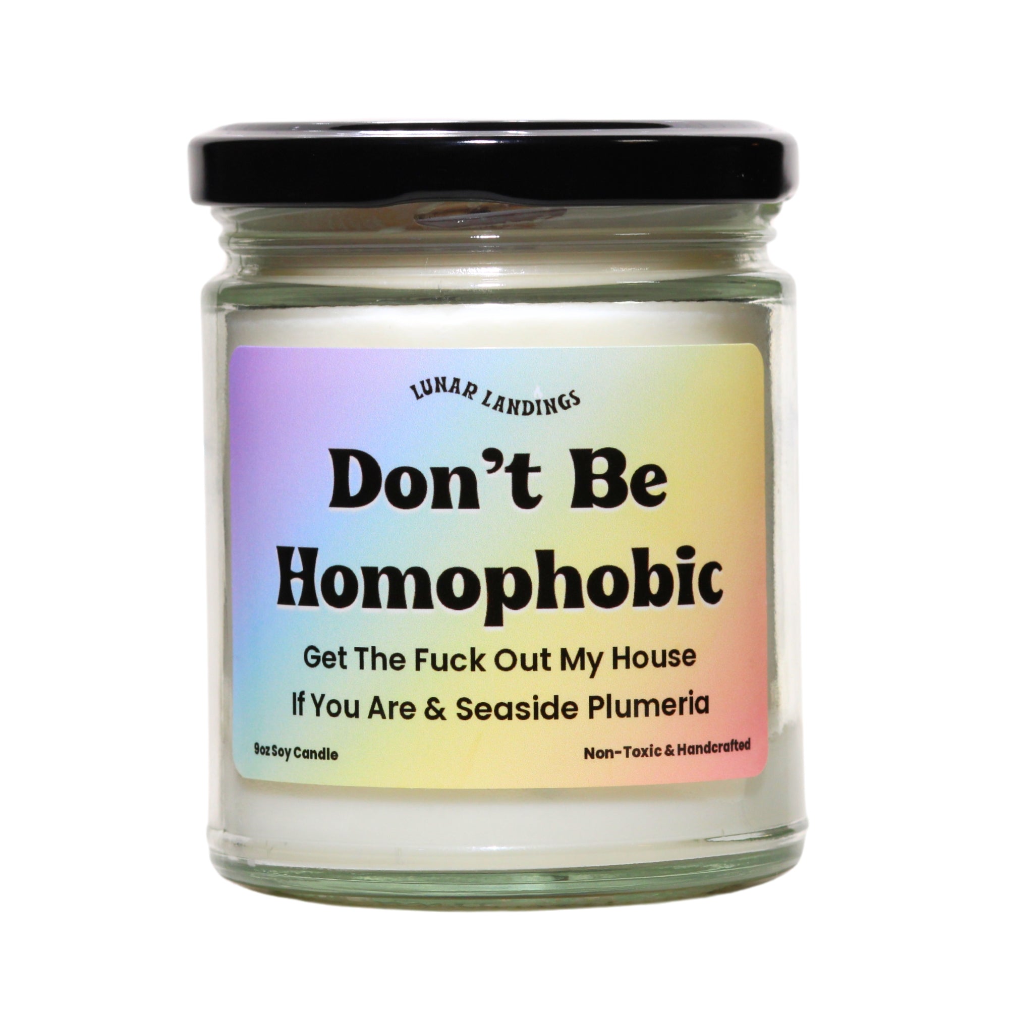 Don't Be Homophobic & Seaside Plumeria Soy Candle