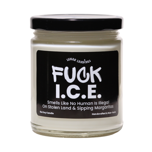 Smells Like Margaritas & Fuck ICE Soy Candle