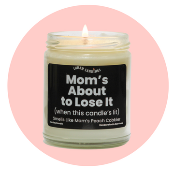 Smells Like Mom's About to throw her Peach Cobbler