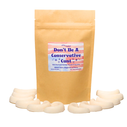 Don't Be A Conservative Cunt, MAGA Tears, Magnolia, & Peony Soy Wax Melts