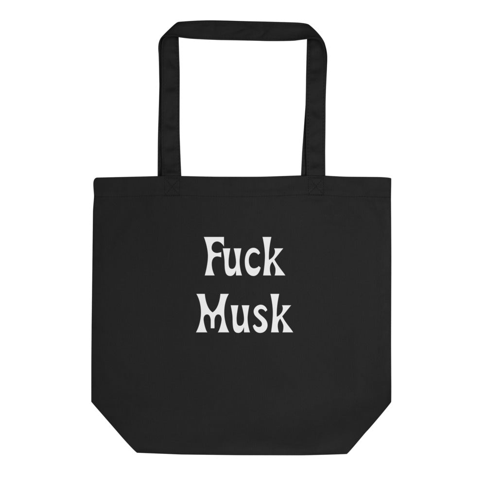 Fuck Musk, Eco Tote Bag