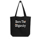 Burn The Oligarchy, Eco Tote Bag