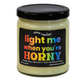 Light Me When Horny and Proud Soy Candle